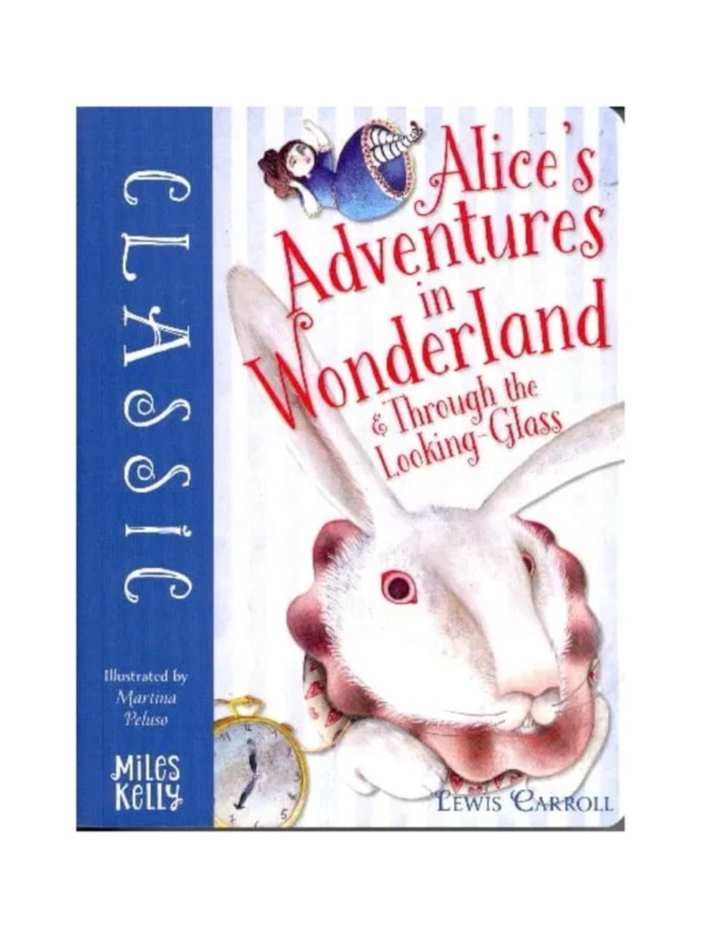 Alice's Adventures in Wonderland & Through the Looking Glass